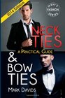 Neckties  Bow Ties  A Practical Guide