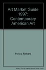 Art Market Guide 1997 Contemporary American Art