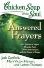 Chicken Soup for the Soul Answered Prayers 101 Stories of Hope Miracles Faith Divine Intervention and the Power of Prayer