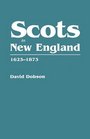 Scots in New England 16231873