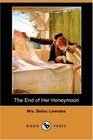 The End of Her Honeymoon