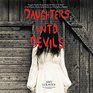 Daughters Unto Devils Library Edition