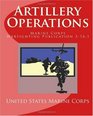 Artillery Operations Marine Corps Warfighting Publication 3161