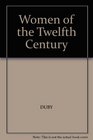 Women of the Twelfth Century