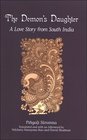 The Demon's Daughter A Love Story from South India