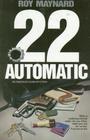 .22 Automatic (Emerson Dunn, Bk 2)