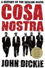 Cosa Nostra  A History of the Sicilian Mafia