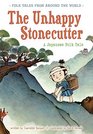 The Unhappy Stonecutter A Japanese Folk Tale