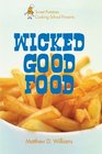 Sweet Potatoes Cooking School Presents Wicked Good Food