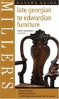 Miller's Buyer's Guide Late Georgian to Edwardian Furniture buyer's guide