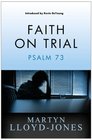 Faith on Trial Psalm 73