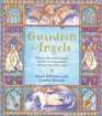 Guardian Angels: Discover the World of Angels and How to Communicate With Your Guardian Angel