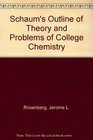 Schaum's Outline of Theory and Problems of College Chemistry