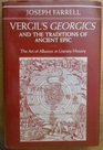 Vergil's Georgics and the Traditions of Ancient Epic The Art of Allusion in Literary History