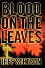 Blood on the Leaves