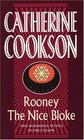 Rooney  the Nice Bloke: Two Wonderful Novels in One Volume (Catherine Cookson Ominbuses)