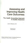 Assessing and Improving Health Care Outcomes The Health Account Approach to Quality Assurance
