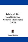 Lehrbuch Der Geschichte Der Neueren Philosophie