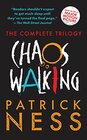 Chaos Walking The Complete Trilogy Books 13