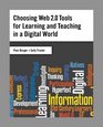 Choosing Web 20 Tools for Learning and Teaching in a Digital World