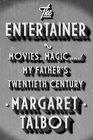 The Entertainer Movies Magic and My Father's Twentieth Century