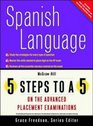 5 Steps to a 5 on the Advanced Placement Examinations Spanish Language
