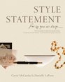 Style Statement Live by Your Own Design