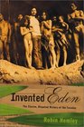 Invented Eden The Elusive Disputed History of the Tasaday