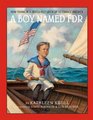 A Boy Named FDR How Franklin D Roosevelt Grew Up to Change America