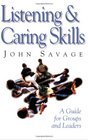 Listening and Caring Skills in Ministry A Guide for Pastors Counselors and Small Groups