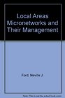 Local Areas Micronetworks and Their Management