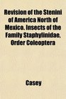 Revision of the Stenini of America North of Mexico Insects of the Family Staphylinidae Order Coleoptera