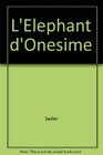 L'Elephant d'Onesime