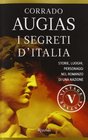 I segreti d'Italia Storie luoghi personaggi nel romanzo di una nazione