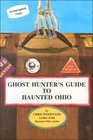 Ghost Hunter's Guide to Haunted Ohio