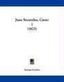 Juan Secundus Canto 1