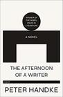 The Afternoon of a Writer A Novel