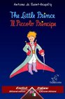 The Little Prince  Il Piccolo Principe Bilingual parallel text  Bilingue con testo inglese a fronte English  Italian / Inglese  Italiano