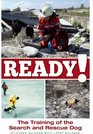 Ready 2nd Edition The Training of the Search and Rescue Dog