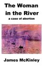 The Woman in the River A Case of Abortion