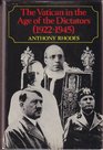 The Vatican in the Age of the Dictators, 1922-1945