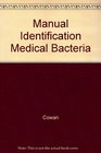 Manual Identification Medical Bacteria