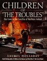 CHILDREN OF THE TROUBLES