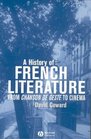 A History of French Literature From Chanson De Geste to Cinema