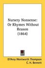 Nursery Nonsense Or Rhymes Without Reason