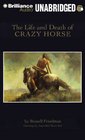 The Life and Death of Crazy Horse