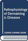 Pathophysiology of Dermatologic Diseases