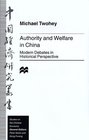 Authority and Welfare in China  Modern Debates in Historical Perspective