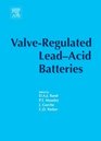 ValveRegulated LeadAcid Batteries
