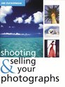 Shooting and Selling Your Photos